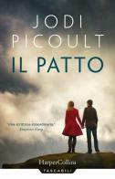 Il patto di Jodi Picoult edito da HarperCollins Italia