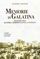 Memorie di Galatina. Mezzo secolo di storia meridionalistica e d'Italia di Giuseppe Virgilio edito da Congedo