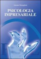 Psicologia impresariale di Antonio Meneghetti edito da Foil