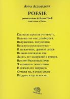 Poesie. Testo russo a fronte di Anna Achmàtova edito da La Vita Felice