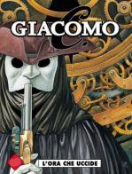 L' ora che uccide. Giacomo C. vol.5 di Jean Dufaux, Griffo edito da Editoriale Cosmo