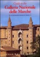 Guide to the Galleria nazionale delle Marche in the Palazzo Ducale at Urbino di Paolo Dal Poggetto edito da Gebart