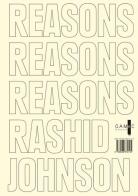 Rashid Johnson. Reasons. Ediz. illustrata di Cecilia Alemanni, Giacinto Di Pierantonio, Stefano Raimondi edito da GAMeC Books