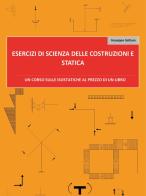 Esercizi di scienza delle costruzioni e statica di Giuseppe Gattuso edito da Youcanprint