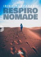 Respiro nomade di Irina Pampararo edito da PubMe