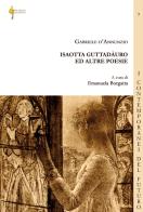 Isaotta Guttadàuro ed altre poesie di Gabriele D'Annunzio edito da Di Felice Edizioni
