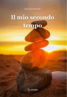 Il mio secondo tempo di Daniela Rinaldi edito da Giaconi Editore