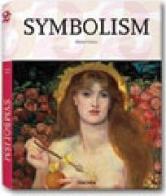 Symbolism. Ediz. italiana di Michael Gibson edito da Taschen