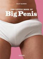 The little book of big penis. Ediz. tedesca, inglese e francese di Dian Hanson edito da Taschen