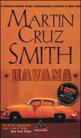 Havana di Martin Cruz Smith edito da Mondadori