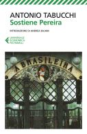 Sostiene Pereira. Una testimonianza. Nuova ediz. di Antonio Tabucchi edito da Feltrinelli