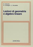 Lezioni di geometria e algebra lineare di Giuseppe Vaccaro, Antonella Carfagna, Lia Piccolella edito da Zanichelli