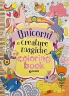 Unicorni e creature magiche. Coloring book edito da Giunti Editore