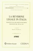 La revisione legale in Italia. Indagine sulle relazioni di revisione rilasciate dal 1993 al 2015 edito da CEDAM
