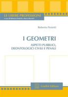 I geometri. Aspetti pubblici, deontologici civili e penali di Roberto Proietti edito da Giuffrè