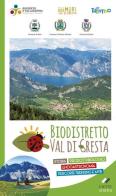 Biodistretto Val di Gresta. Prodotti biologici. Enogastronomia. Storia edito da Cierre Grafica