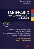 Tariffario per commercialisti e revisori. Con CD-ROM di Francesco Cossu, Luca Vairano edito da Il Sole 24 Ore