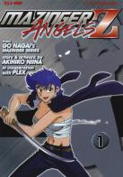 Mazinger angels Z vol.1 di Go Nagai, Akihiko Niina edito da Edizioni BD