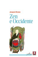 Zen e Occidente di Jacques Brosse edito da Lindau