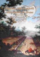 Cascine, ville e castelli del contado di Torino di Giovanni Dughera edito da Edizioni del Faro