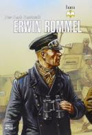 Erwin Rommel di Pier Paolo Battistelli edito da LEG Edizioni