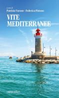Vite mediterranee edito da Rogiosi