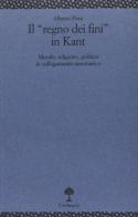 Il regno dei fini in Kant di Alberto Pirni edito da Il Nuovo Melangolo