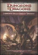 Dungeons & Dragons. Labirinto della Guglia Tonante di Robin Baker, Mike Mearls edito da Twenty Five Edition