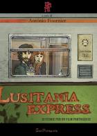 Lusitania express. 20 storie per un film portoghese di José A. Gomes Fournier edito da Scritturapura Casa Editrice