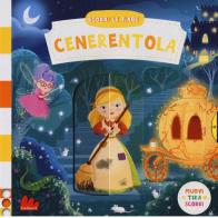 Cenerentola. Scorri le fiabe. Ediz. a colori di Dan Taylor edito da Gallucci