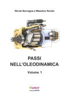 Passi nell'oleodinamica vol.1-2 di Nicola Nervegna, Massimo Rundo edito da Epics