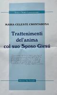 Trattenimenti del'anima col suo Sposo Giesù di Maria Celeste Crostarosa edito da San Gerardo