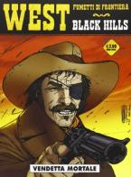 Black hills vol.2 di Yves Swolfs, Marc Renier edito da Editoriale Cosmo