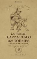 La vita di Lazzarillo del Tormes, delle sue fortune e avversità edito da Gonzo Editore