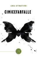 Cimicefarfalle di Luca Attrattivo edito da bookabook