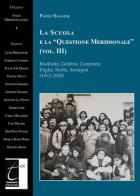 La scuola e la «Questione meridionale» vol. 3 di Paolo Saggese edito da Terebinto Edizioni