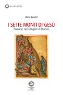 I sette monti di Gesù. Percorso nel Vangelo di Matteo di Elena Bosetti edito da Libreria Sole Editrice
