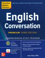 Practice makes perfect. English conversation di Jean Yates edito da McGraw-Hill Education
