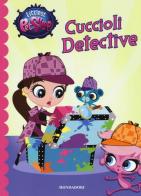 Cuccioli detective. Littlest Pet Shop di Judi Katschke edito da Mondadori