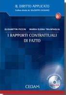 I rapporti contrattuali di fatto. Con CD-ROM di Elisabetta Piccin, M. Elena Tranfaglia edito da CEDAM