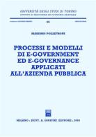 Processi e modelli di e-government ed e-governance applicati all'azienda pubblica di Massimo Pollifroni edito da Giuffrè