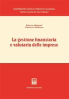 La gestione finanziaria e valutaria delle imprese di Roberto Malavasi, Francesco Vallascas edito da Giuffrè