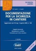 Documentazione per la sicurezza in cantiere. Con CD-ROM di Massimo Caroli, Carlo Caroli edito da Buffetti