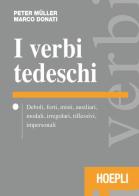 I verbi tedeschi di Peter Müller, Marco Donati edito da Hoepli