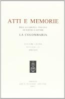 Atti e memorie dell'Accademia toscana di scienze e lettere La Colombaria. Nuova serie vol.68 edito da Olschki