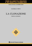 La clonazione. Profili giuridici di Daniele Corvi edito da Giuffrè