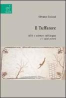 Il tuffatore. Miti e scienza sull'acqua e i suoi poteri di Silvana Galassi edito da Aracne