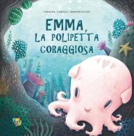 Emma polipetta coraggiosa. Ediz. a colori di Carolina D'Angelo edito da Pane e Sale