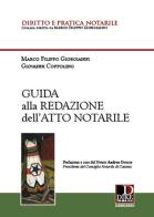 Guida alla redazione dell'atto notarile di Marco Filippo Giorgianni, Giovanni Coppolino edito da Dike Giuridica