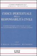 Codice ipertestuale della responsabilità civile. Con CD-ROM edito da Utet Giuridica